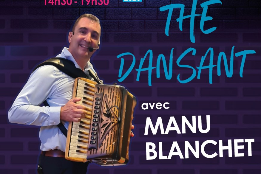 Thé dansant avec Manu Blanchet samedi 5 Décembre 2026